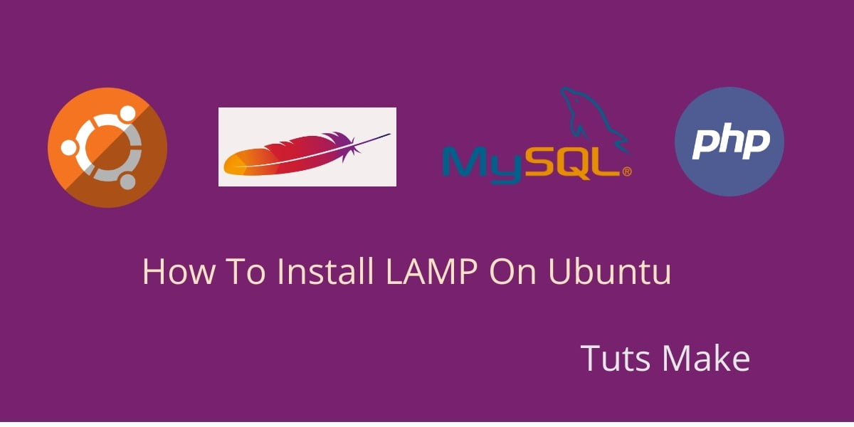 How To Install LAMP In Ubuntu 18.04/20.04