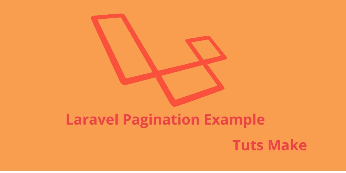 Laravel 7/6 Pagination Tutorial From Scratch