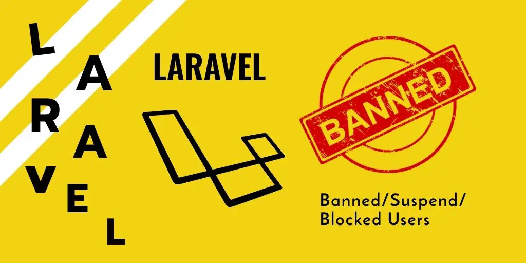 Laravel Project How to Blocked/Banned Users