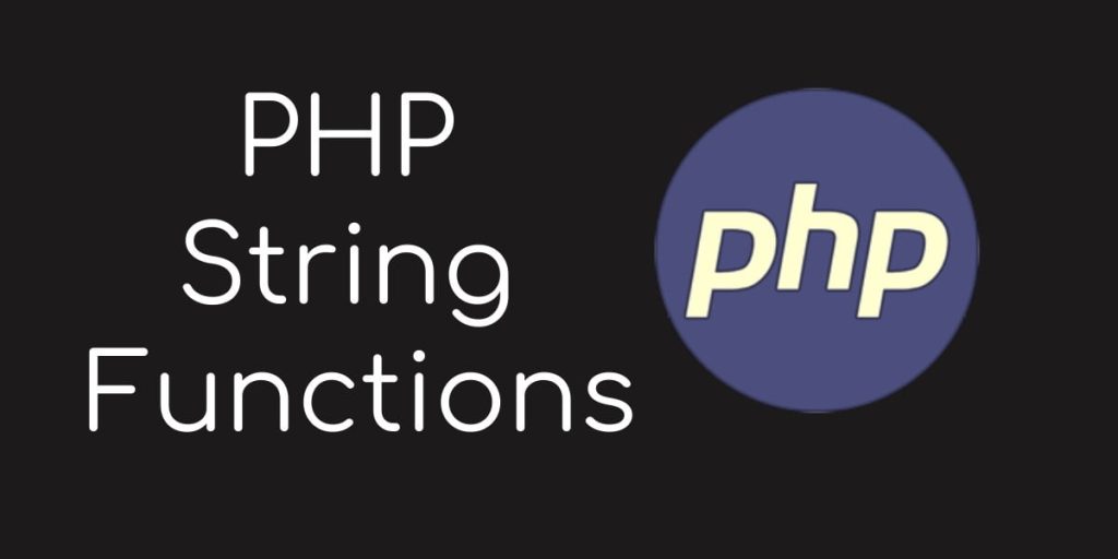 PHP String Functions – Strrev, strlen, implode, trim