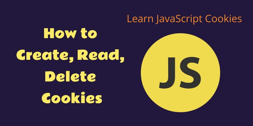 JavaScript Cookies Set Get Delete