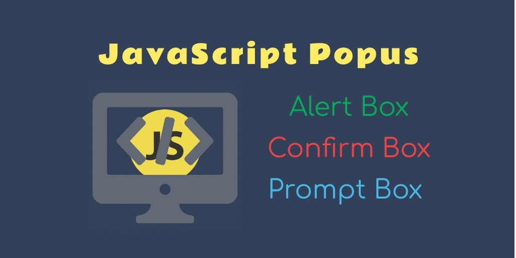 javaScript alert, prompt, confirm box Example