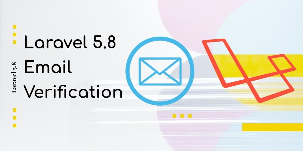 Laravel 5.8 New Email Verification