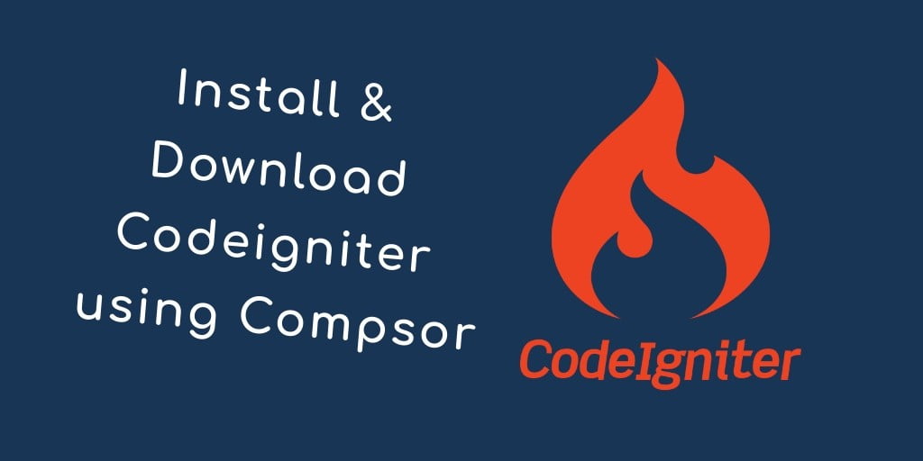How to Install/Download CodeIgniter Using Composer