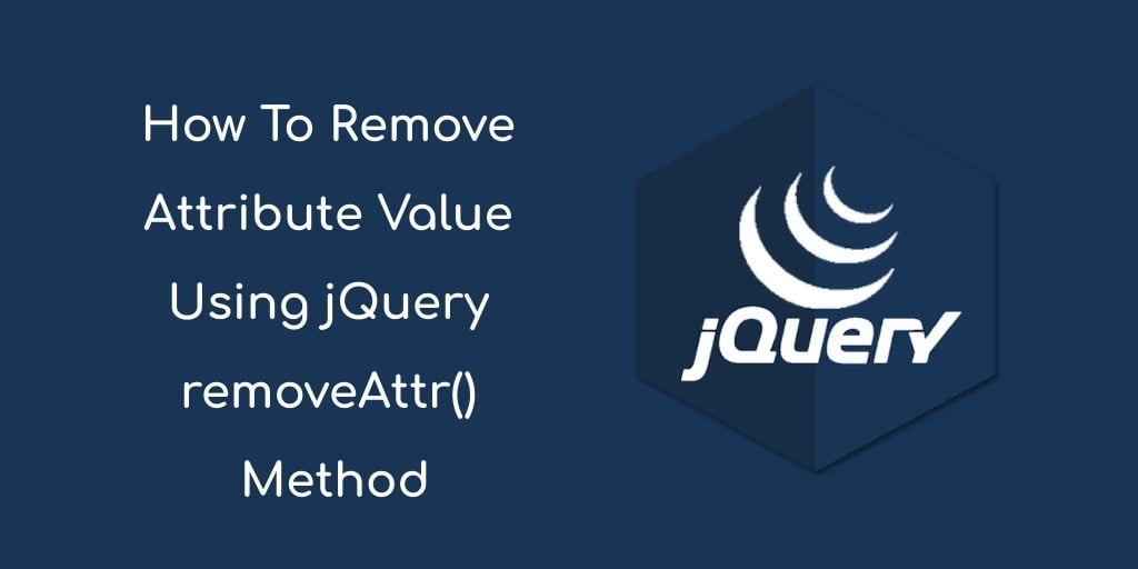 jQuery Remove Attribute or Disabled Attribute From Element