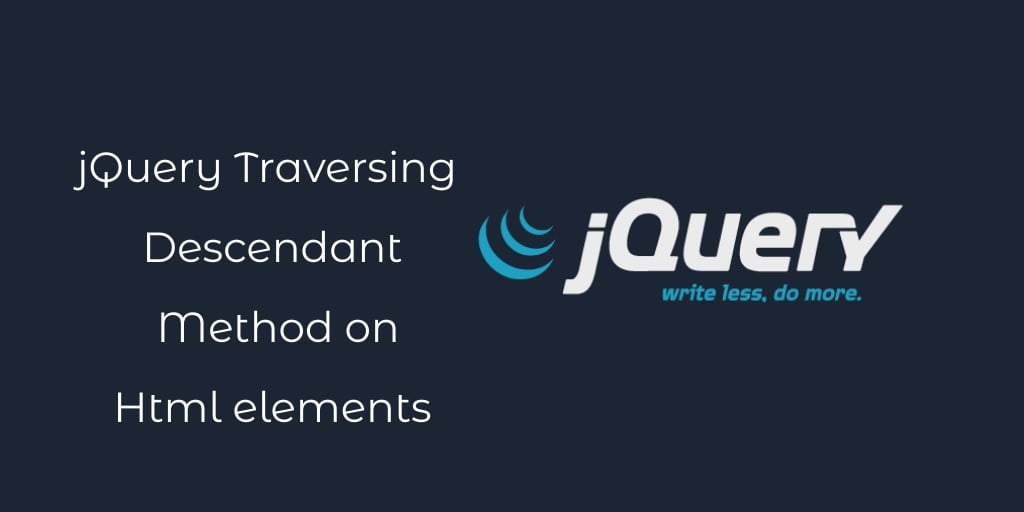 jQuery Traverse All Descendant Methods