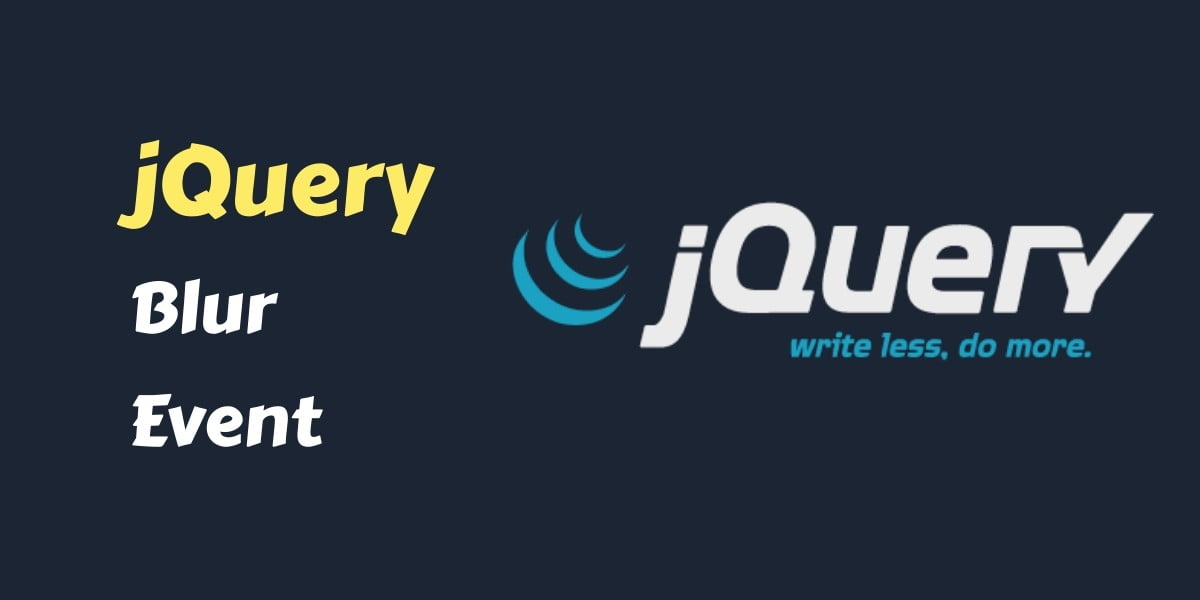 jQuery Blur Event Trigger Example