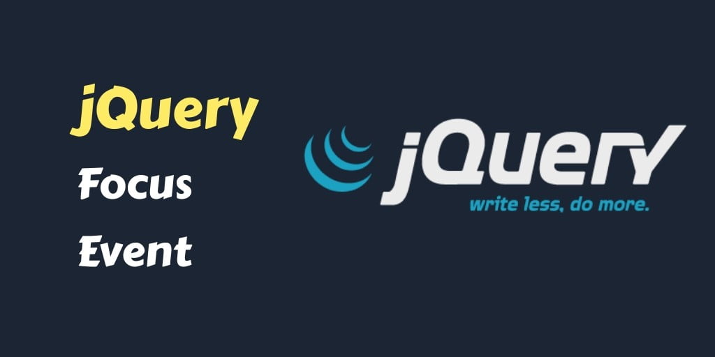 jQuery Focus() Event Method