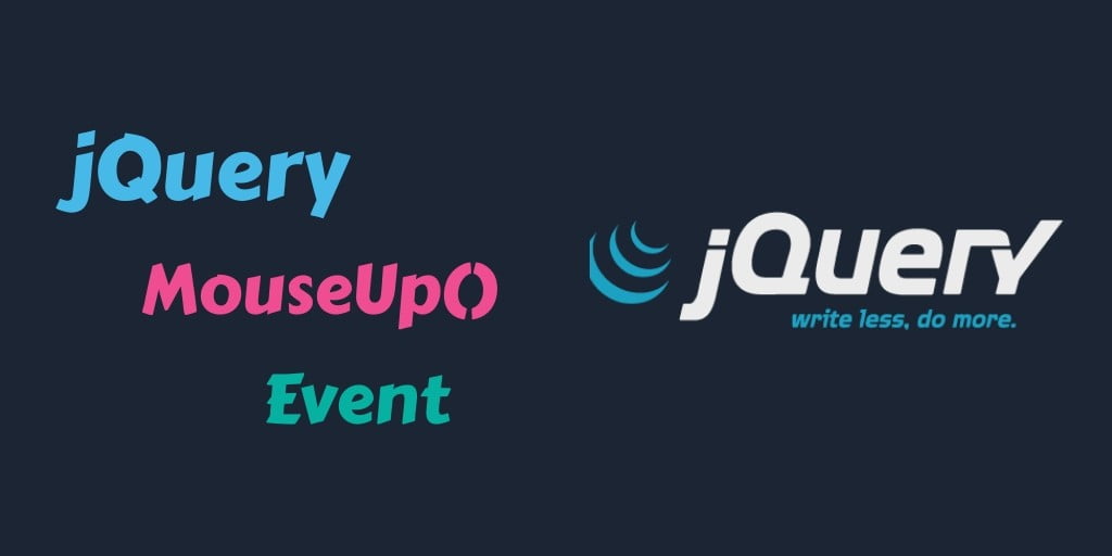 jQuery MouseUp Event  Method
