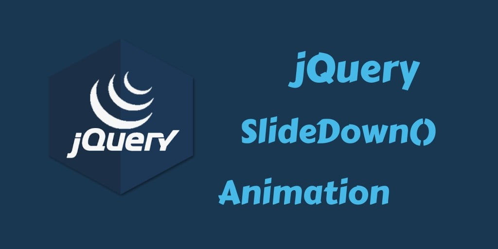 jQuery slideDown() Effect Method