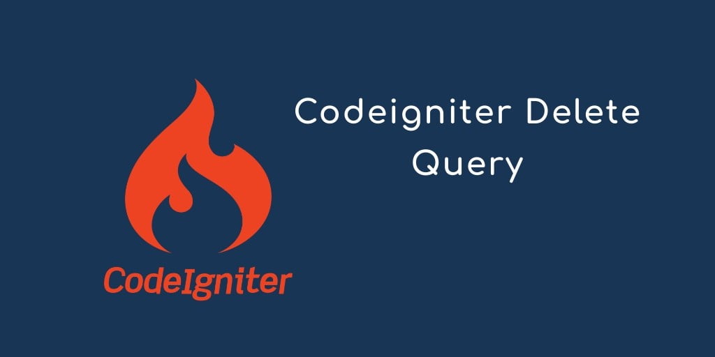 Delete Query in PHP Codeigniter Framework