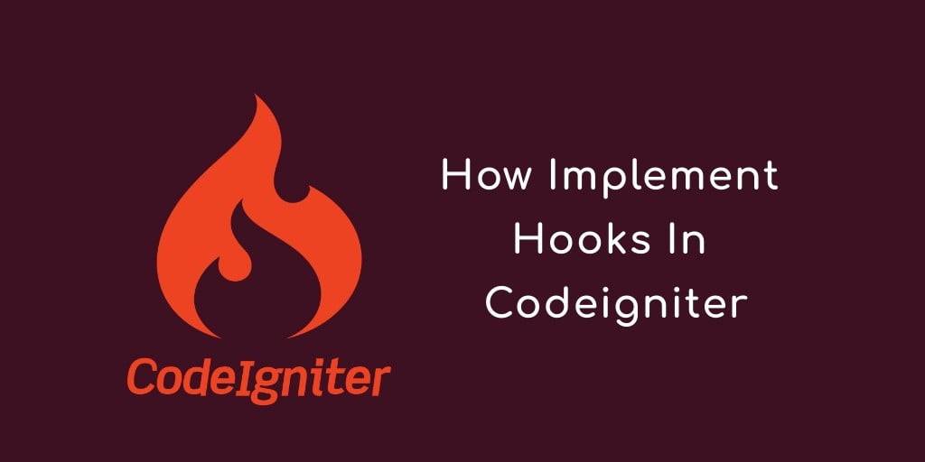 How to Implement Hooks in Codeigniter