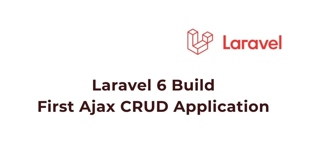 Laravel 7/6 Ajax CRUD Example