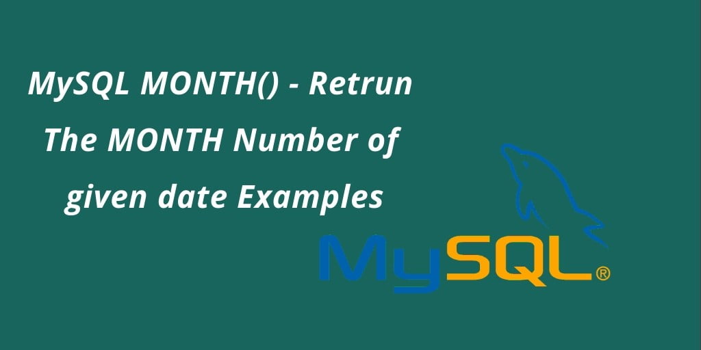 MySQL MONTH Function Examples