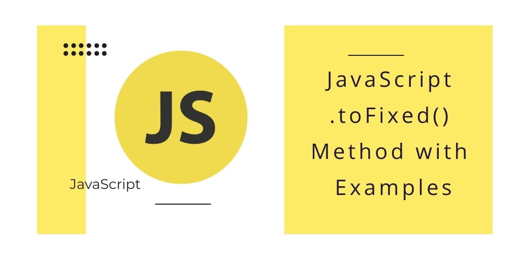 JavaScript Number toFixed() method