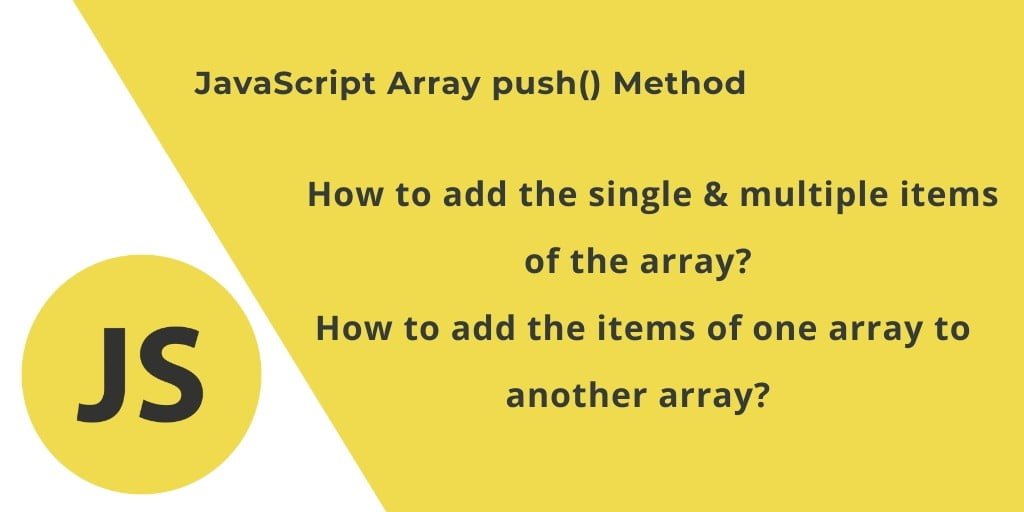 javaScript Push Element, Array Into Array Example