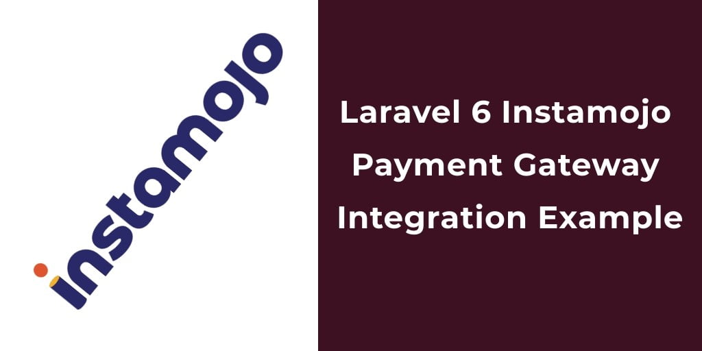 Laravel 7/6 Instamojo Payment Gateway Integration Example