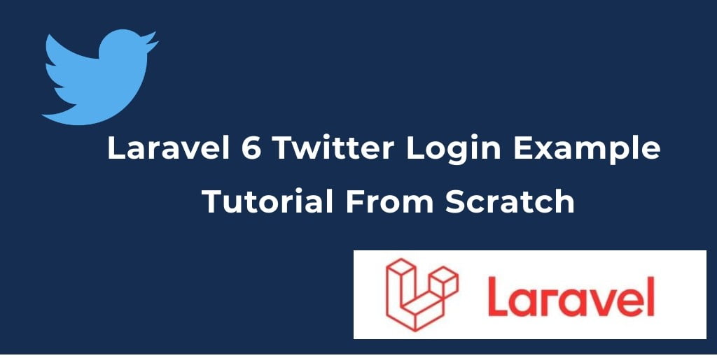 Laravel 7/6 Twitter Login Example Using Socialite Package
