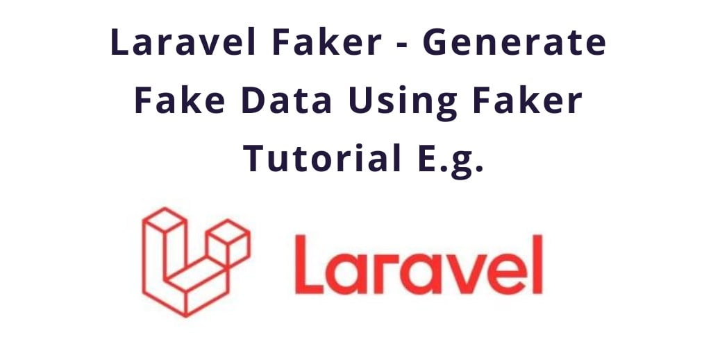 Laravel Create Dummy Data using Tinker Factory Seeder and Faker