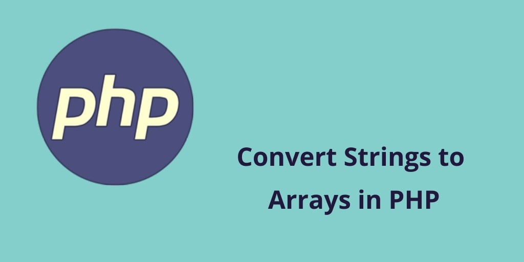 PHP: How to Convert String to an Array [explode()]