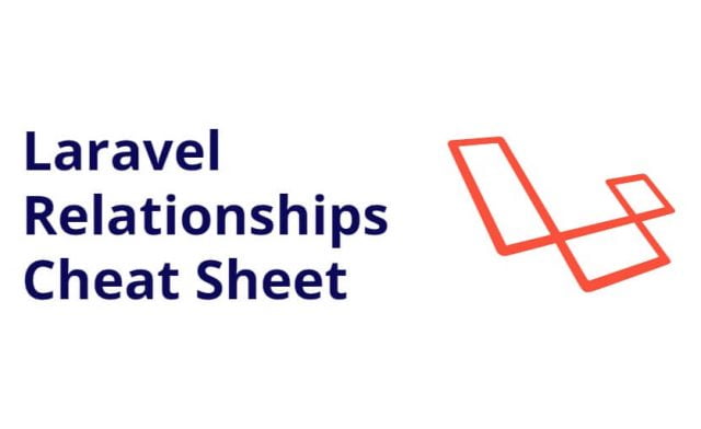 Laravel Relationships Cheat Sheet