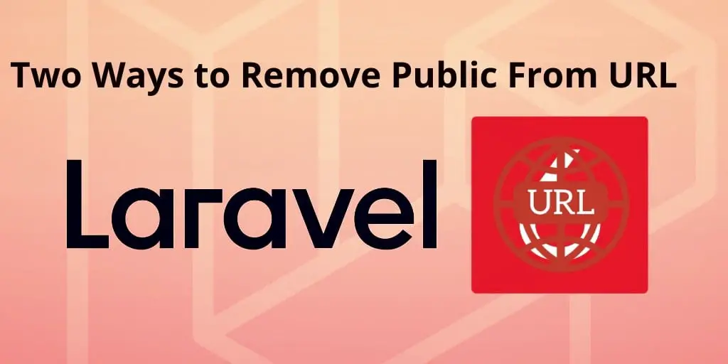 How to Remove Public From URL in Laravel