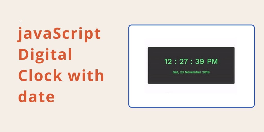 javaScript Digital Clock with date