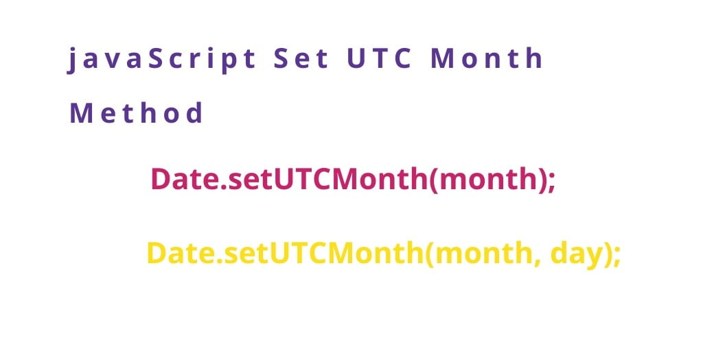 javaScript: Method Set UTC Month