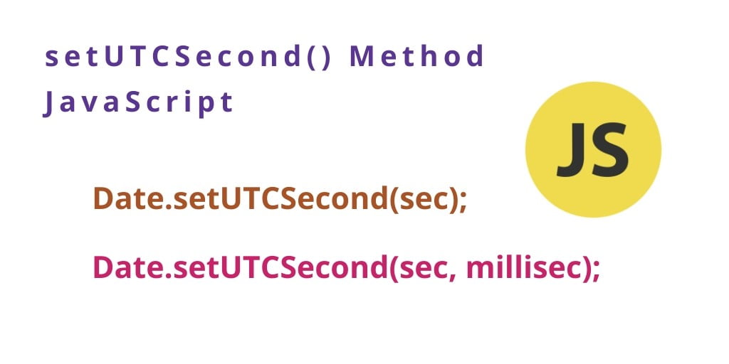setUTCSecond() Method By JavaScript