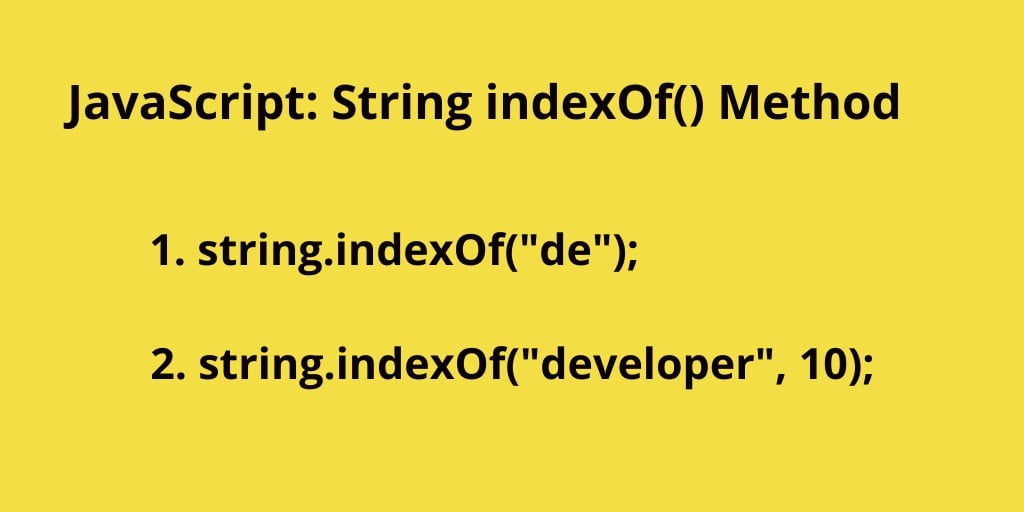 JavaScript String indexOf(): Find Occurrence Position in String