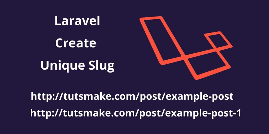 Supplement Pearly Seagull Laravel 7/6 Create/Generate Unique Slug Example - Tuts Make