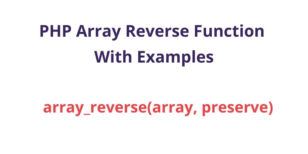 How To Reverse Array In PHP