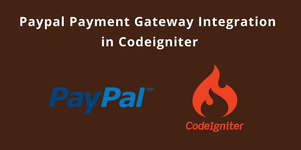 Paypal Payment Gateway Integration in Codeigniter