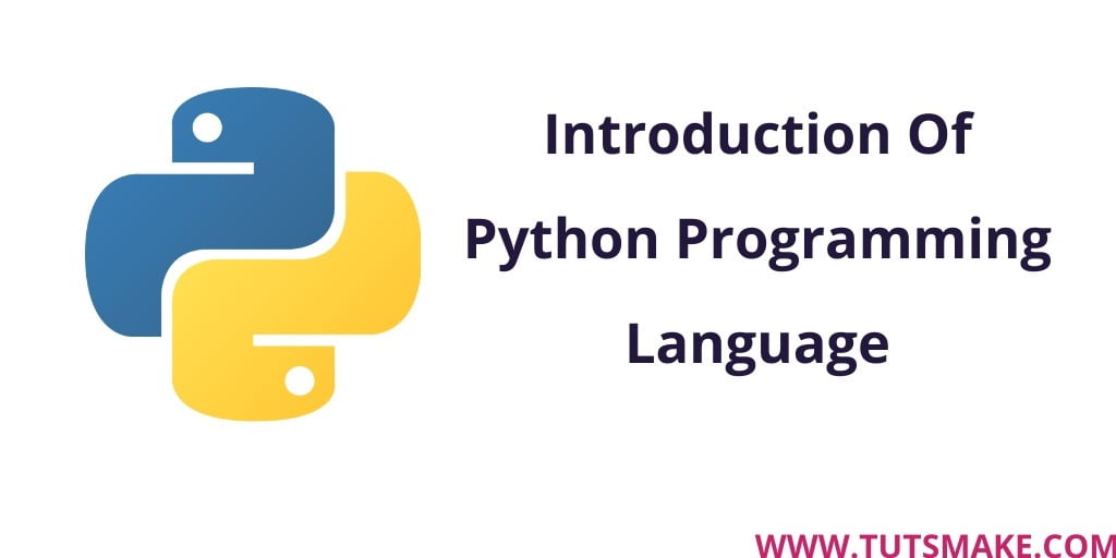 Python Programming Language Introduction