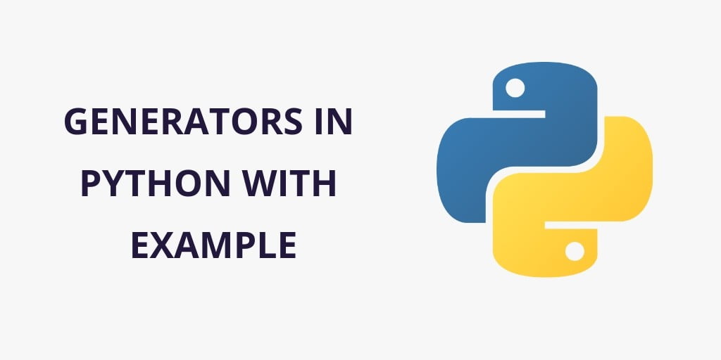 Generators in Python with Example