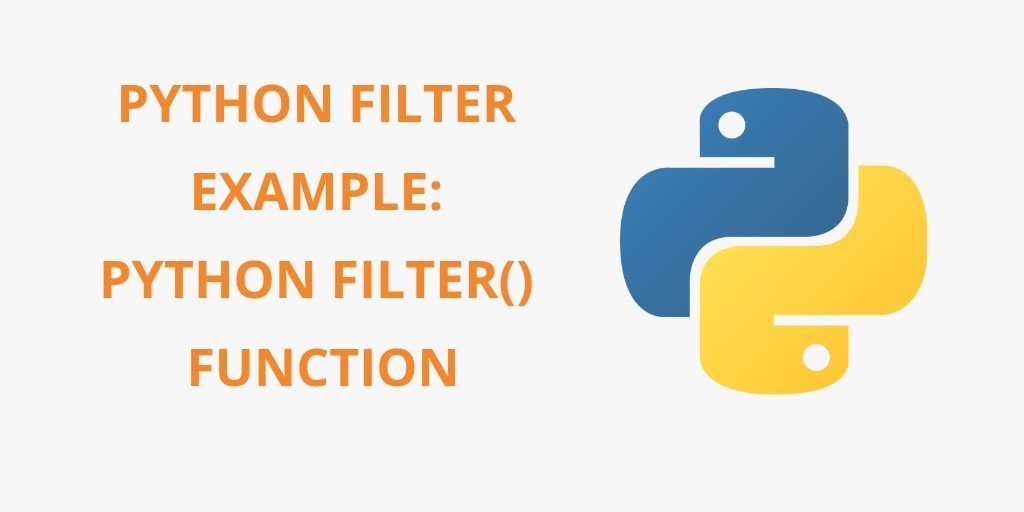 Python Filter Example: Python filter() Function