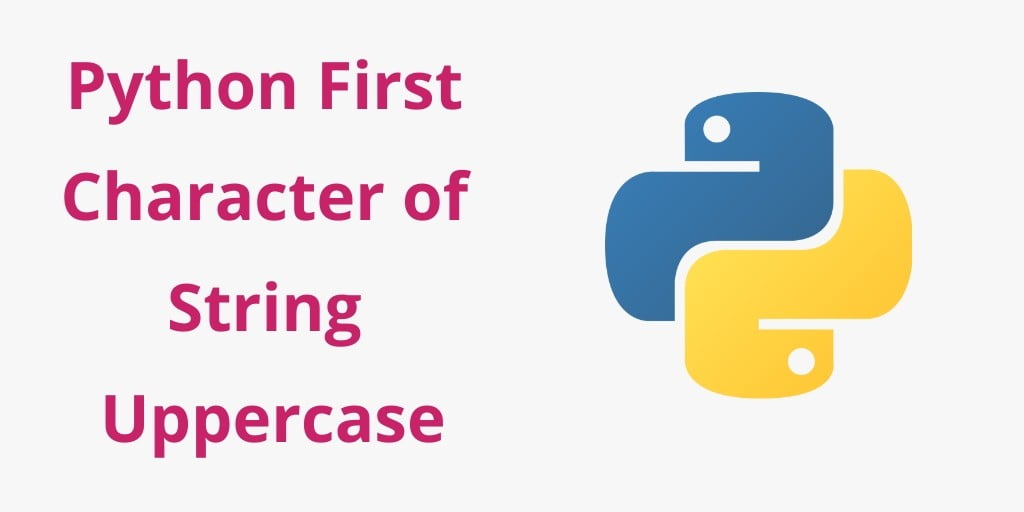 Python Program to Capitalize First Character of String