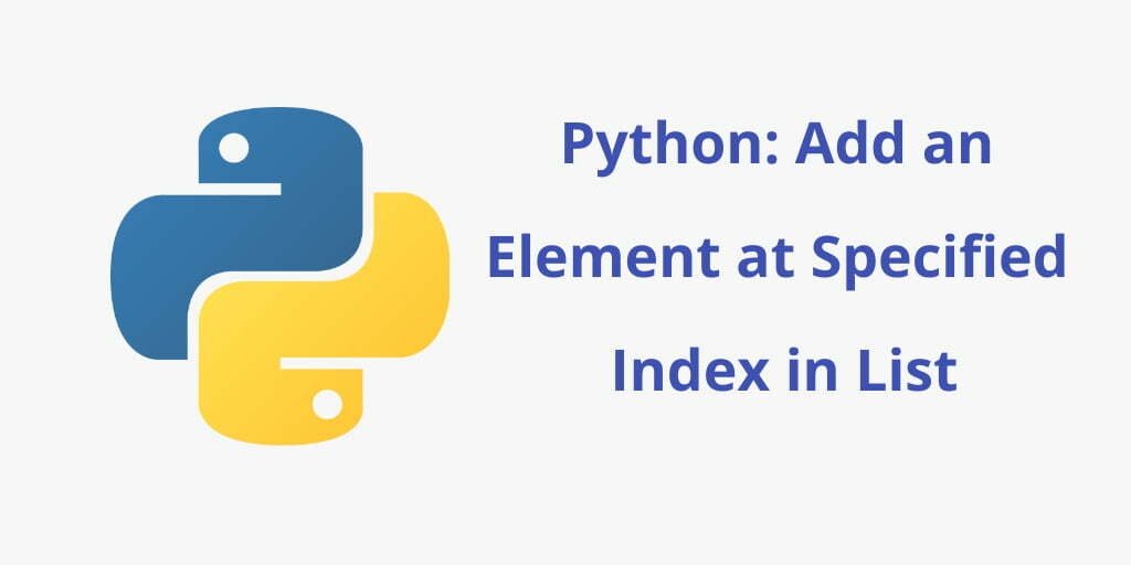 Python Add Element at specific Index in List