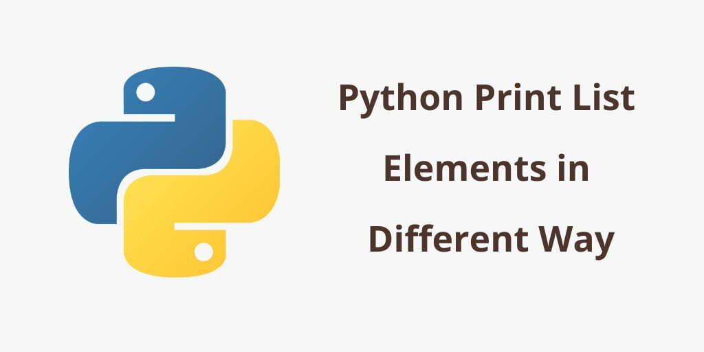 Python program to print list elements in different ways