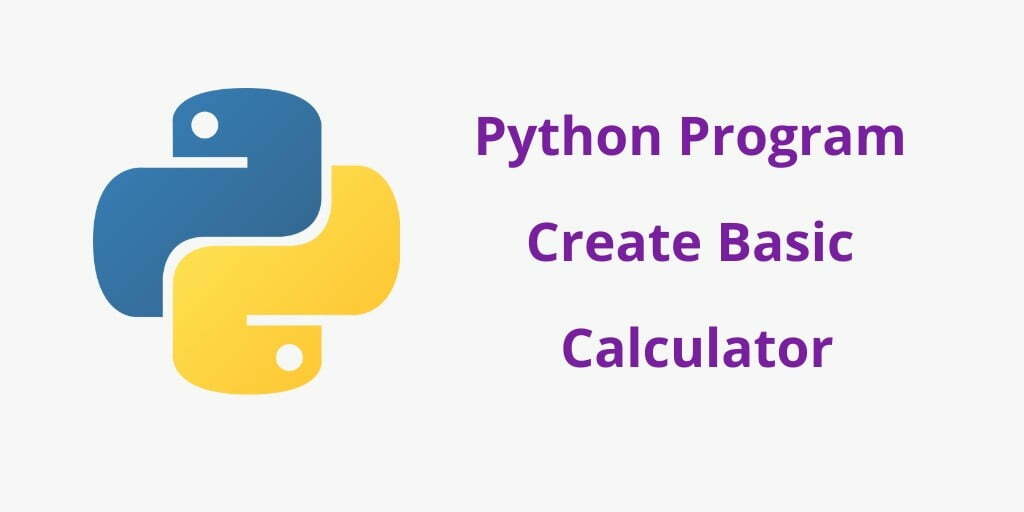 Python Program to Make Basic Calculator