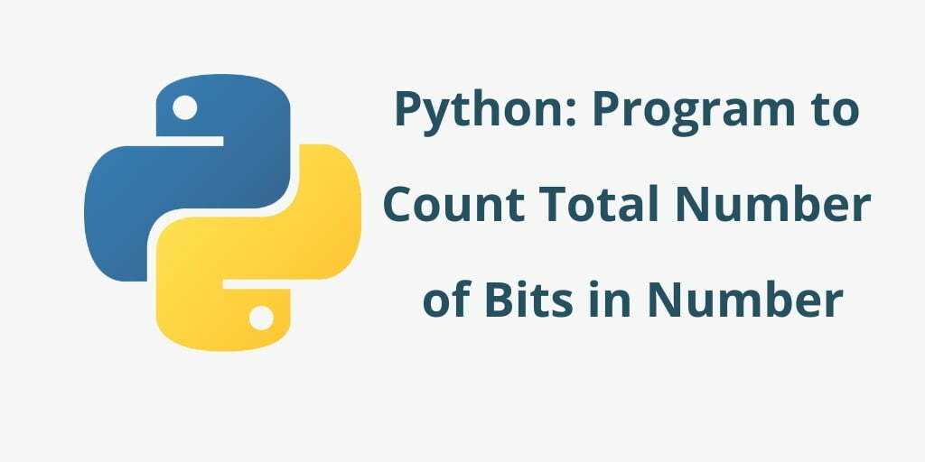 Python: Program to Count Total Number of Bits in Number