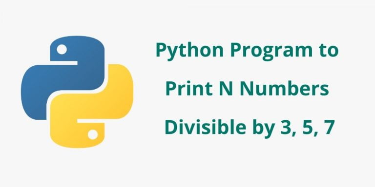 python-program-to-print-numbers-divisible-by-3-5-7-tuts-make