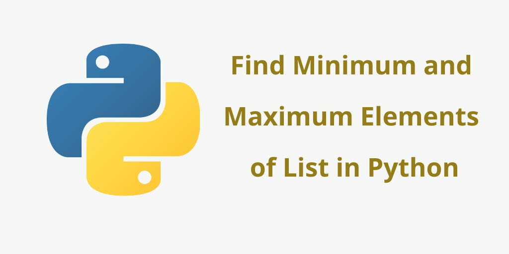 Python to Find Minimum and Maximum Elements of List