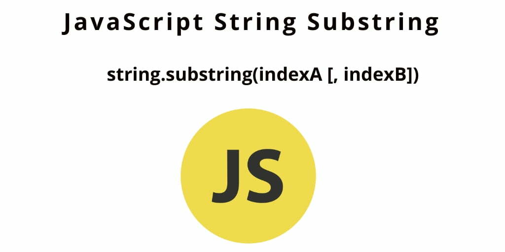 JavaScript String Substring | Extract Substring from String 