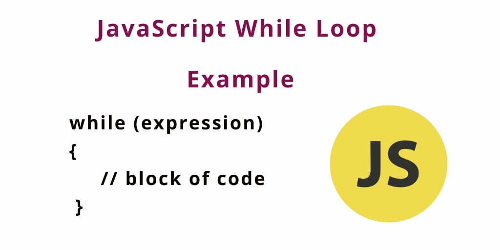 JavaScript While Loop