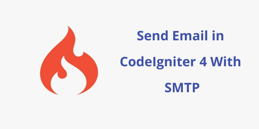 Send Email in CodeIgniter 4 With SMTP
