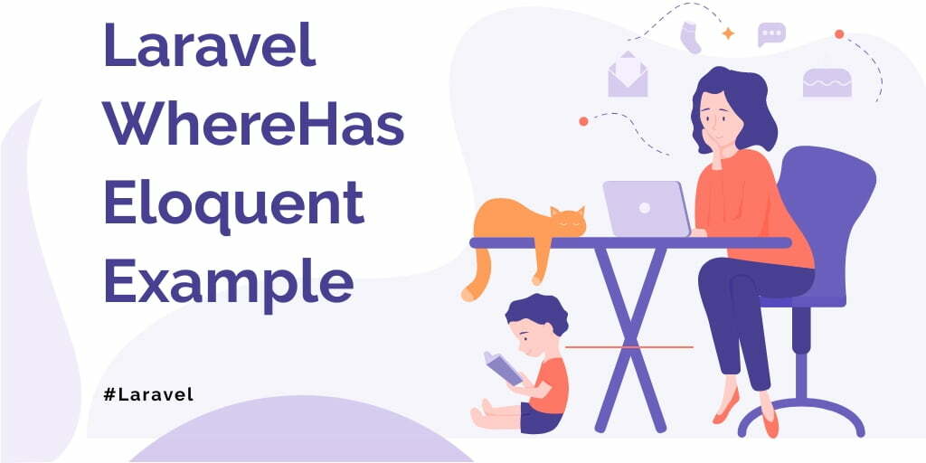 Laravel WhereHas Eloquent Example