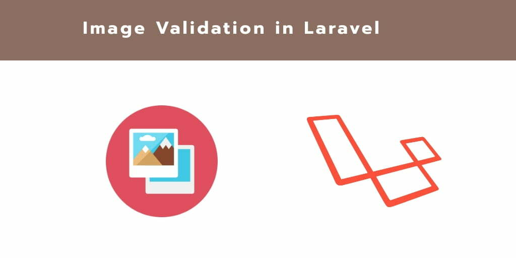Image Validation In Laravel 7