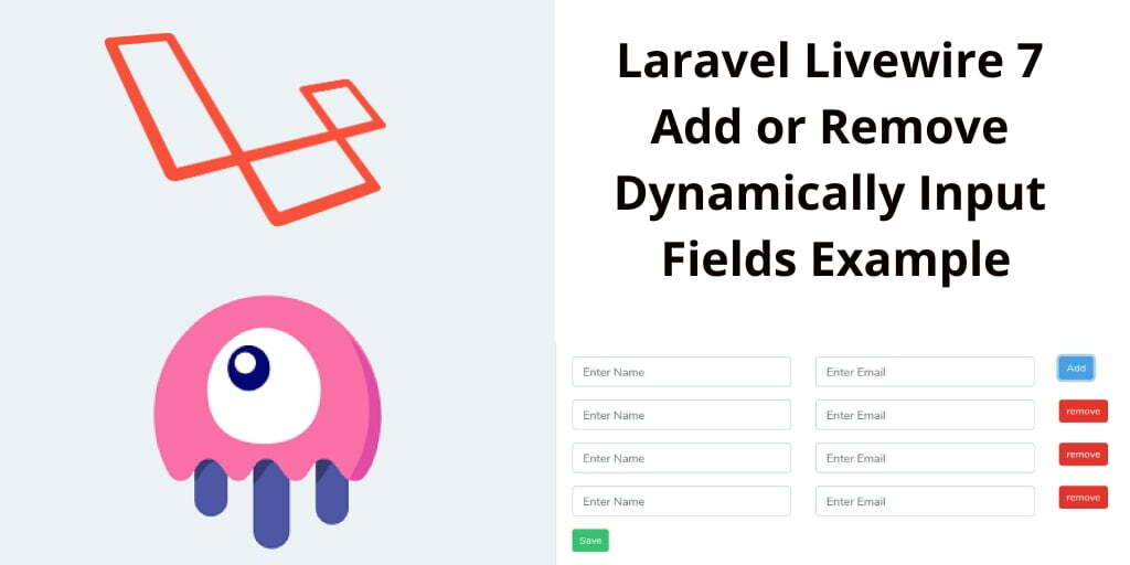 Laravel Livewire Add or Remove Multiple Input Fields Example