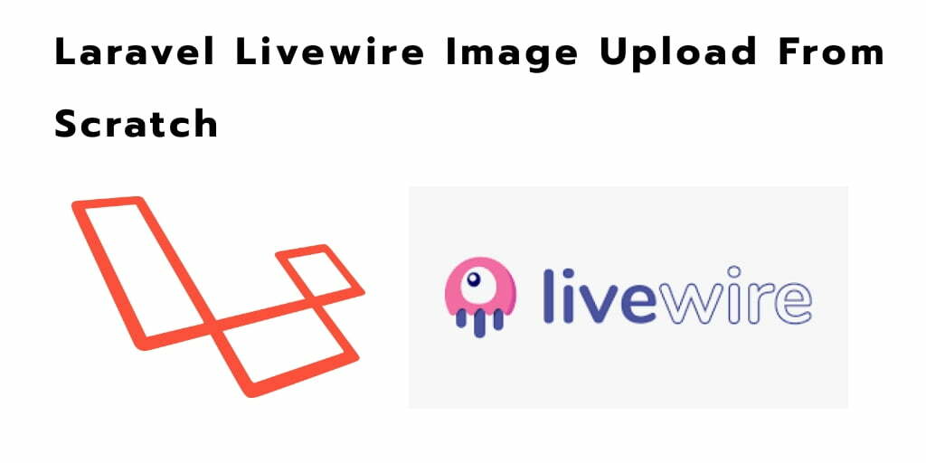 Livewire Image Upload In Laravel